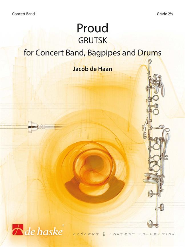 Proud (Grutsk) - for Concert Band, Bagpipes and Drums - noty pro koncertní orchestr
